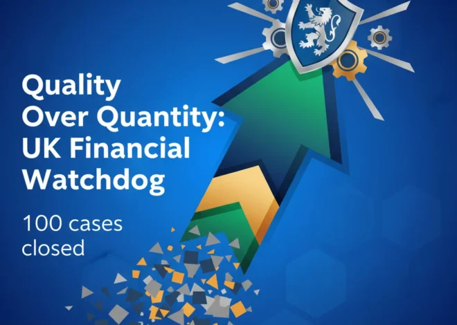Quality Over Quantity: Why the UK’s Financial Watchdog is Closing 100 Cases to Sharpen Its Teeth